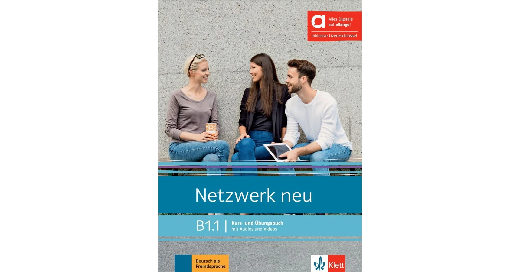 Netzwerk Neu B1.1 Kurs- Und Übungsbuch - Hybride Ausgabe Allango