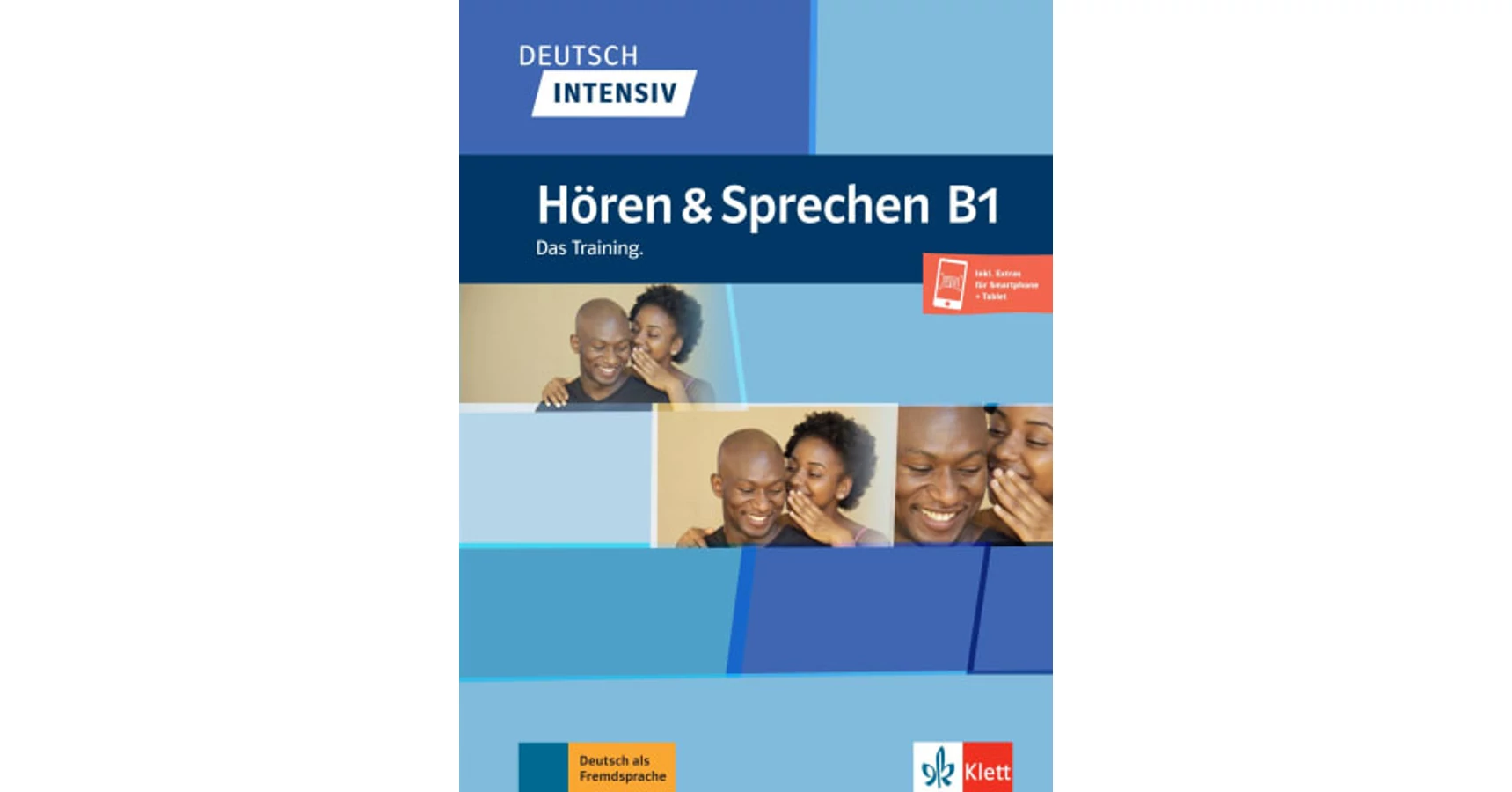 Deutsch intensiv Hören und Sprechen B1 Das Training.