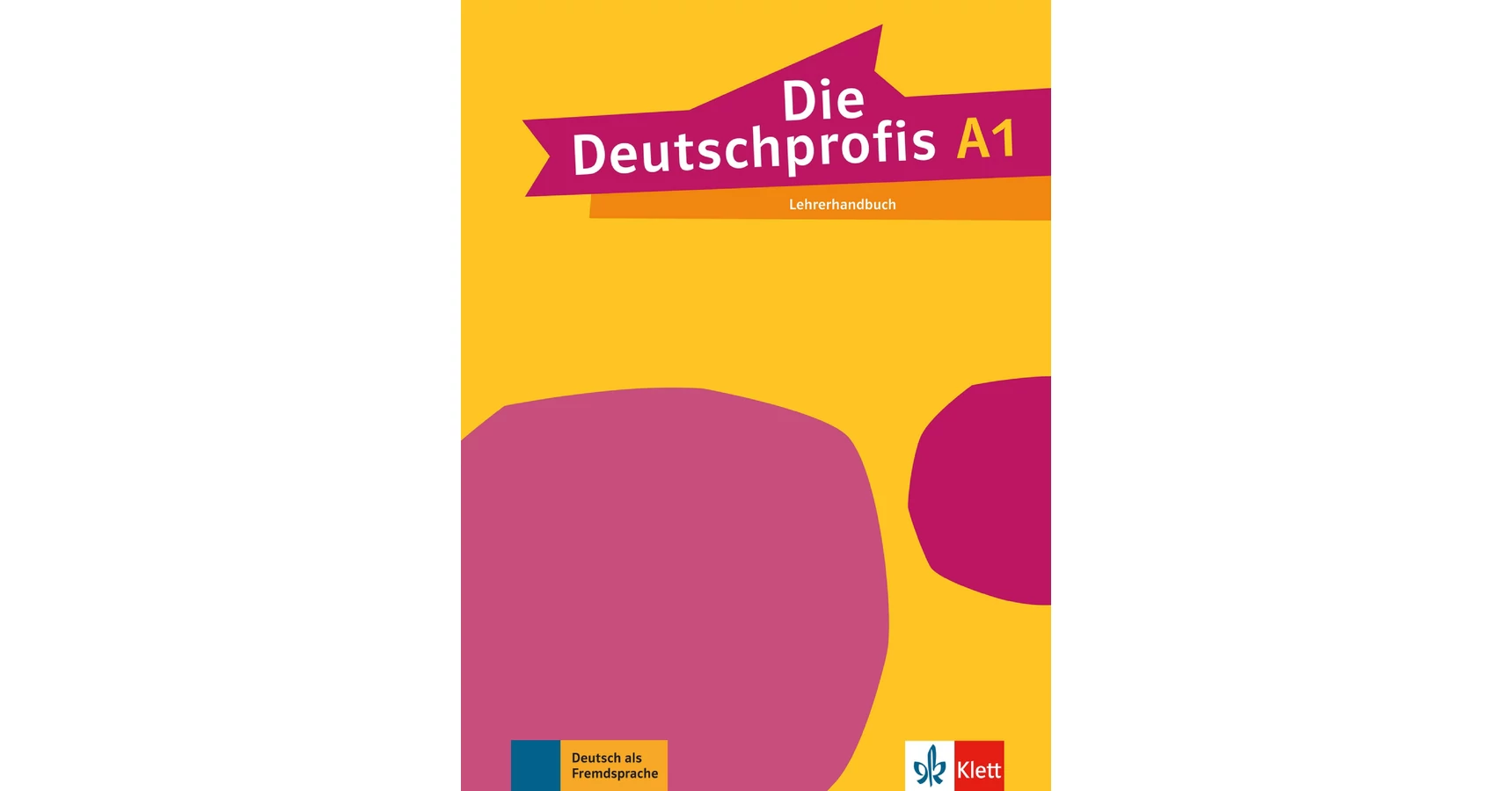 Die Deutschprofis A1 Lehrerhandbuch