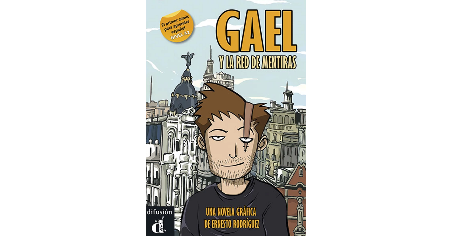 Gael Y La Red De Mentiras Gael y la red de mentiras - spanyol nyelvű regény - klett.hu