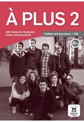 A plus 2 A2.1 Cahier d’activités et CD audio