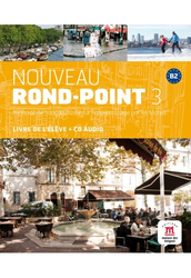 Nouveau Rond-Point 3 Livre de l'éleve + CD Audio + Activités 2.0