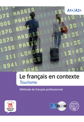 Le français en contexte - Tourisme + CD