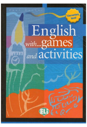 English with Games, Activities and Lots of Fun Elementary