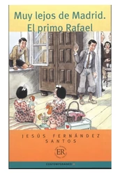 Muy lejos de Madrid El primo Rafael