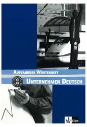Unternehmen Deutsch Aufbaukurs Szótárfüzet