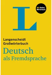 Langenscheidt Großwörterbuch Deutsch als Fremdsprache mit Online-Wörterbuch