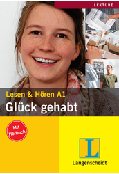 Glück gehabt - Olvasás és hallás utáni értés A1