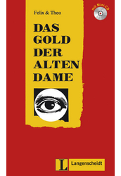 Das Gold der alten Dame - Könnyített olvasmányok német, mint idegen nyelv