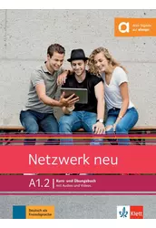 Netzwerk neu A1.2 Kurs und Übungsbuch mit Audios und Videos