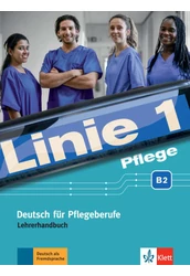 Linie 1 Pflege B2 Lehrerhandbuch