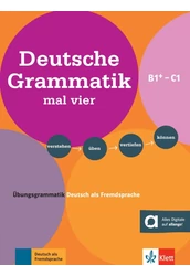 Deutsche Grammatik mal vier-Übungsgrammatik DaF B1-C1.