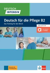 Deutsch intensiv Deutsch für die Pflege B2 Das Training.