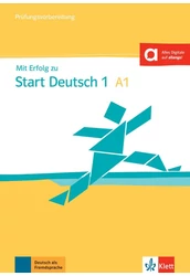 Mit Erfolg zu Start Deutsch 1 A1 Übungs- und Testbuch + Audio-CD