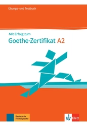 Mit Erfolg zum Goethe Zertifikat A2 Übungs und Testbuch mit Audios