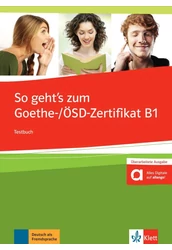 So geht's noch besser zum Goethe-/ÖSD-Zertifikat B1