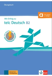 Mit Erfolg zu telc Deutsch B2 Übungsbuch