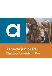 Aspekte junior B1 plus - Digitales Unterrichtshandbuch mit Extras