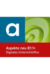 Aspekte neu B1 plus - Digitales Unterrichtshandbuch mit Extras