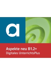 Aspekte neu B1 plus - Digitales Unterrichtshandbuch mit Extras