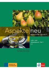 Aspekte neu C1 Lehr- und Arbeitsbuch Teil 1