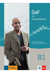 DaF im Unternehmen B1 Kurs-  und Übungsbuch mit Audios und Filmen online