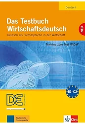 Das Testbuch Wirtschaftdeutsch B1-C2