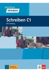 Deutsch intensiv Schreiben C1 Das Training.