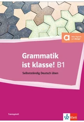 Grammatik ist klasse! B1