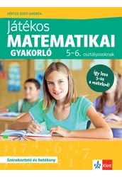 Játékos matematikai gyakorló 5-6. osztályosoknak