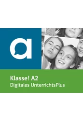Klasse! A2 - Digitales Unterrichtshandbuch mit Extras