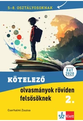 Kötelező olvasmányok röviden felsősöknek 2.