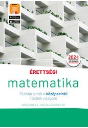 Érettségi - Matematika Feladatsorok a középszintű írásbeli vizsgára