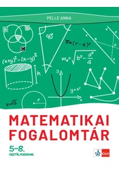 Matematikai fogalomtár 5-8. osztályosoknak