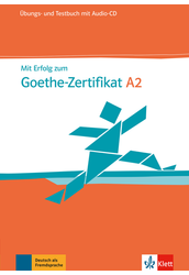 Mit Erfolg zum Goethe Zertifikat A2 Übungs und Testbuch mit Audio CD