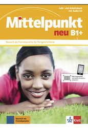 Mittelpunkt neu B1+ Lehr- und Arbeitsbuch mit Audio-CD