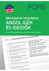 PONS Mondatról mondatra ANGOL IGÉK ÉS IGEIDŐK