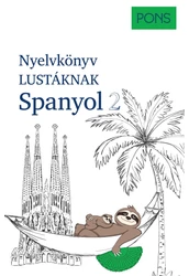 PONS Nyelvkönyv lustáknak Spanyol 2