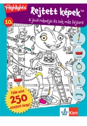 Rejtett képek 10. - A jövő robotjai és sok más fejtörő