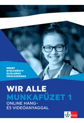 Wir alle. Munkafüzet 1 online hang- és videóanyaggal
