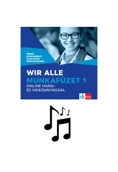Wir alle. Munkafüzet 1 online hang- és videóanyaggal - Hanganyag