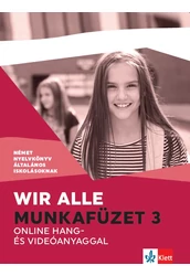 Wir alle. Munkafüzet 3 online hang- és videóanyaggal