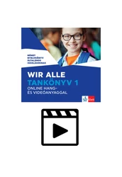 Wir alle. Tankönyv 1 online hang- és videóanyaggal - Filmek