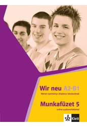 Wir neu 5 Munkafüzet online audiomelléklettel