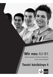 Wir neu 5 Tanári kézikönyv - Letölthető változat