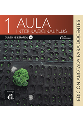 Aula International Plus 1 edición anotada para docentes