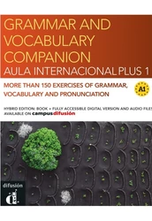 Aula Internacional Plus 1. Grammar and vocabulary companion. Edición híbrida