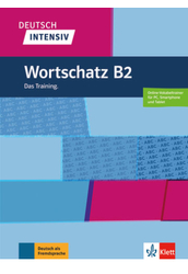 Deutsch intensiv Wortschatz B2 Das Training.