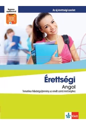 Érettségi Angol Tematikus feladatgyűjtemény az emelt szintű érettségihez