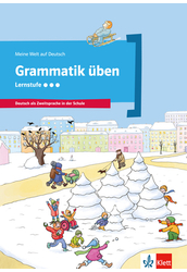 Meine Welt auf Deutsch: Grammatik Übungen Lernstufe 3